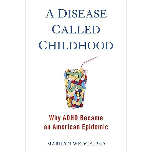 A Disease Called Childhood, Marilyn Wedge