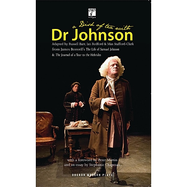 A Dish of Tea with Dr Johnson / Oberon Modern Plays, James Boswell