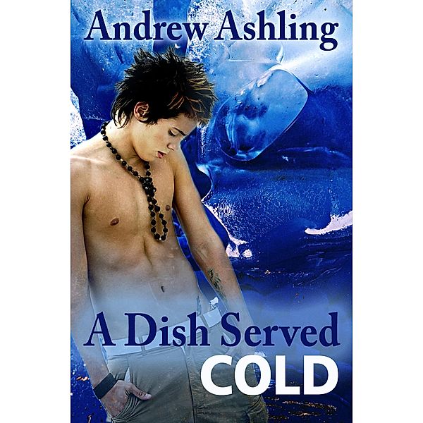A Dish Served Cold, Andrew Ashling