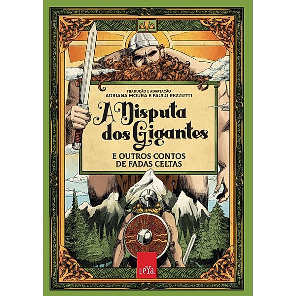 A disputa dos gigantes e outros contos de fadas celtas, Adriana Moura, Paulo Rezzutti