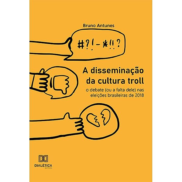 A disseminação da cultura troll, Bruno Antunes