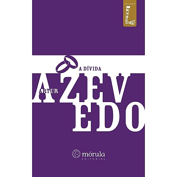 A dívida / Coleção Pra Ler em Pé Bd.4, Artur Azevedo