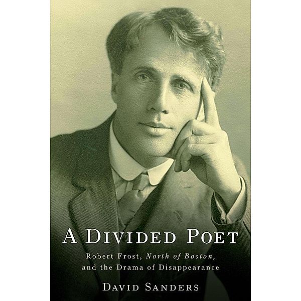A Divided Poet / Studies in American Literature and Culture, David Sanders