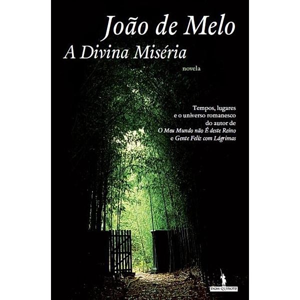 A Divina Miséria, João de Melo