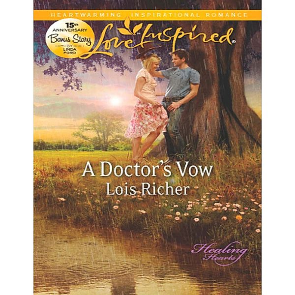 A Doctor's Vow (Healing Hearts, Book 1) (Mills & Boon Love Inspired), Lois Richer, Linda Ford