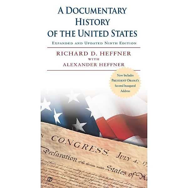 A Documentary History of the United States (Revised and Updated), Richard D. Heffner, Alexander B. Heffner