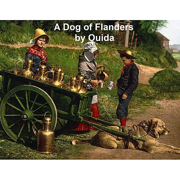 A Dog of Flanders, Ouida