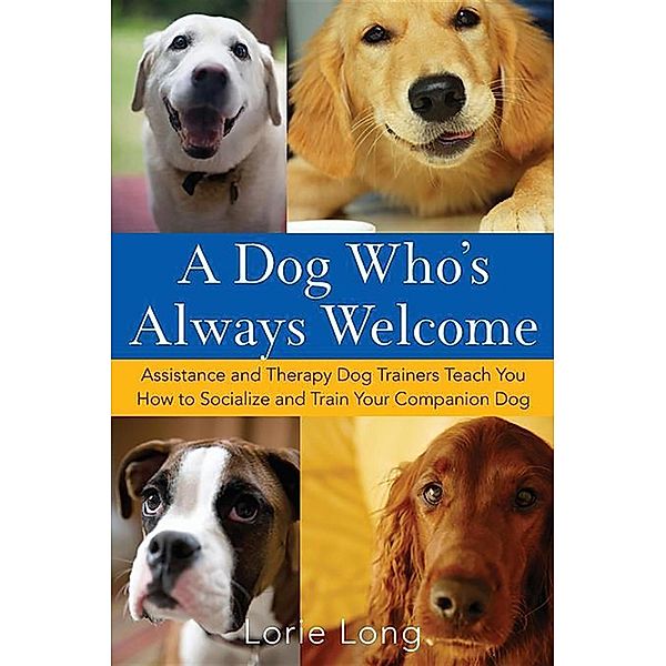 A Dog Who's Always Welcome, Lorie Long