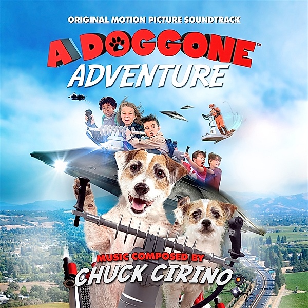 A Doggone Adventure: Original Motion Picture Sound, Chuck Cirino
