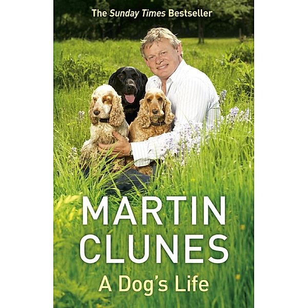 A Dog's Life, Martin Clunes