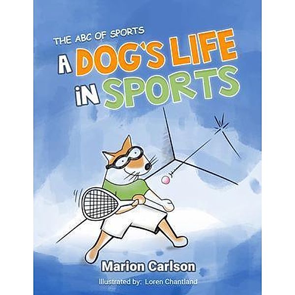 A Dog's Life in Sports, Marion Carlson