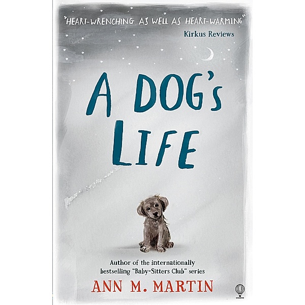 A Dog's Life / Usborne Publishing, Ann M. Martin
