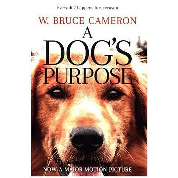 A Dog's Purpose, Film Tie-In, W. Bruce Cameron