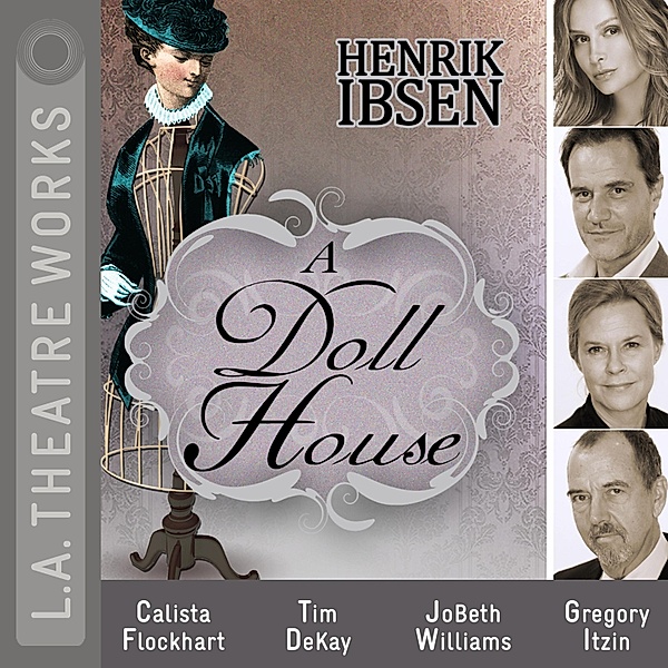 A Doll House, Henrik Ibsen
