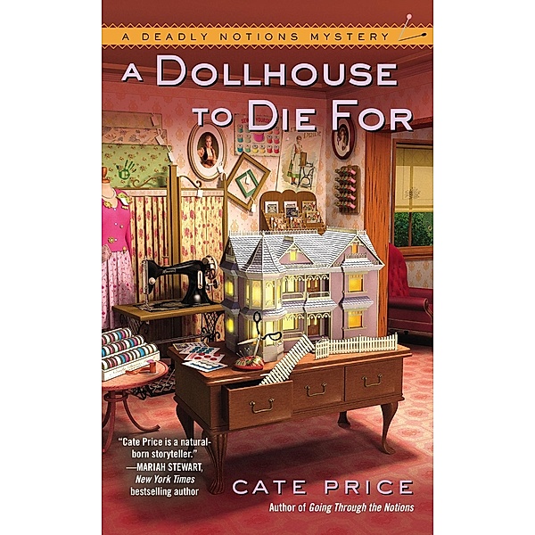 A Dollhouse to Die For / A Deadly Notions Mystery Bd.2, Cate Price