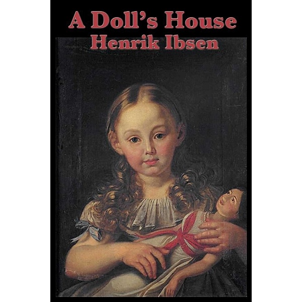 A Doll's House, Henrick Isben