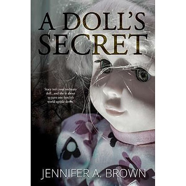 A Doll's Secret, Jennifer A. Brown