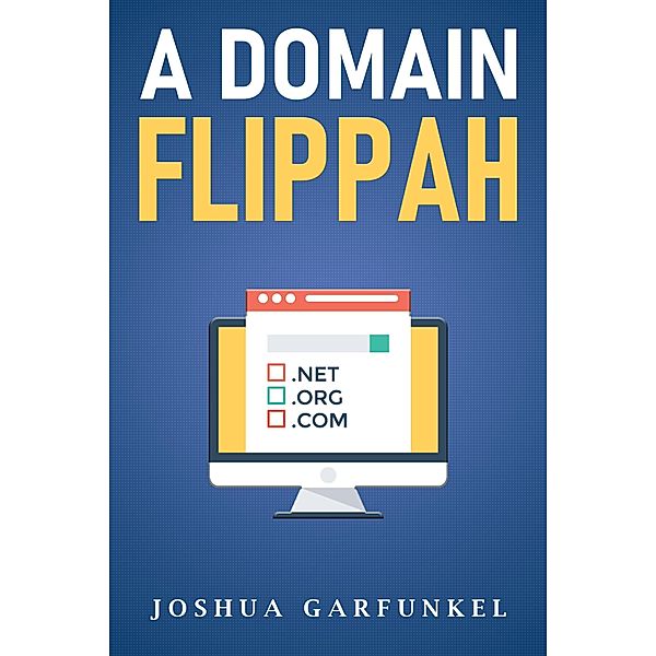 A Domain Flippah, Joshua Garfukel