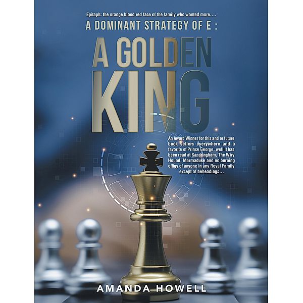 A Dominant Strategy of E : A Golden King, Amanda Howell