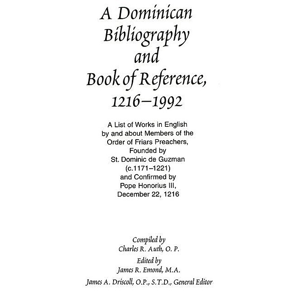A Dominican Bibliography and Book of Reference, 1216-1992, James Driscoll