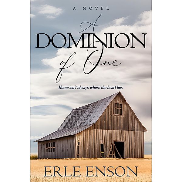 A Dominion of One, Erle Enson