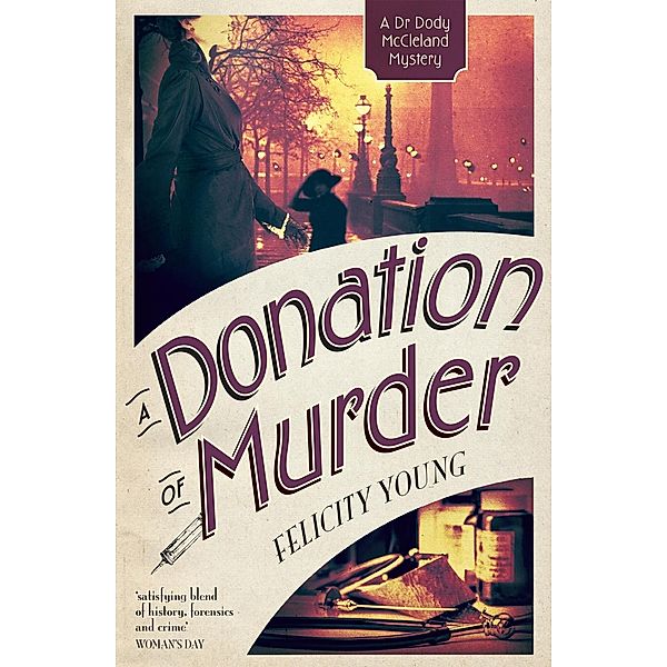 A Donation of Murder / Dr Dody McCleland Mysteries, Felicity Young