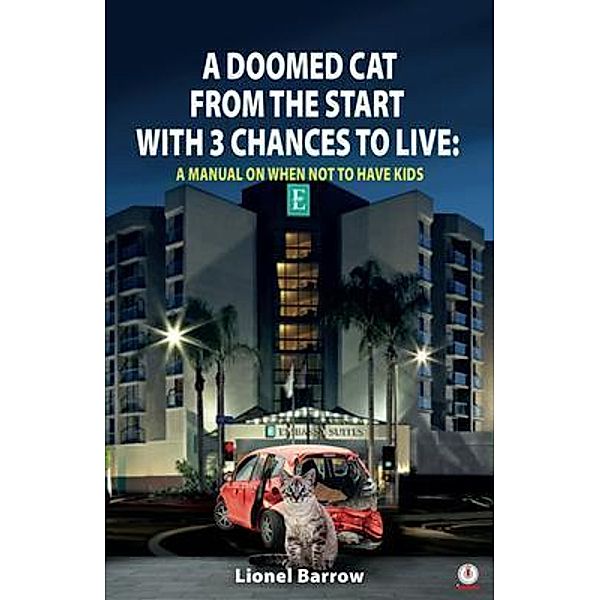 A Doomed Cat From The Start With 3 Chances To Live, Lionel Barrow