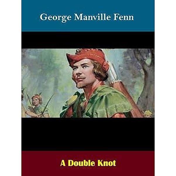 A Double Knot / Spotlight Books, George Manville Fenn