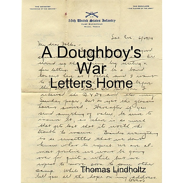 A Doughboys War: Letters Home, Thomas Lindholtz