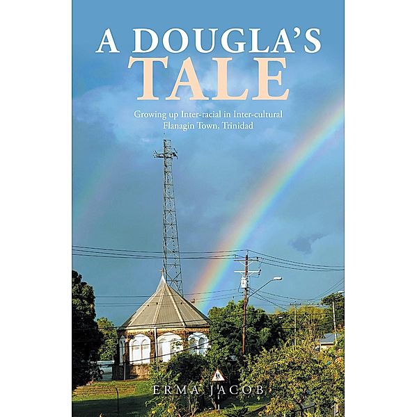 A Dougla's Tale, Erma Jacob