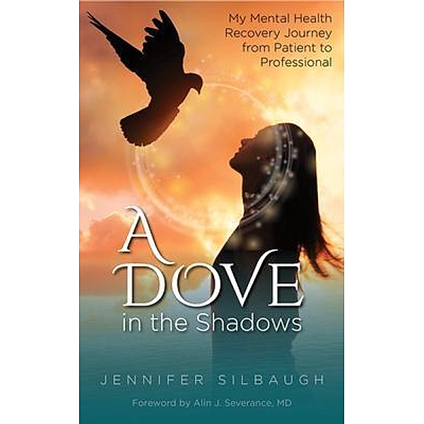 A Dove in the Shadows, Jennifer Silbaugh