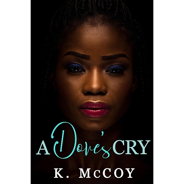 A Dove's Cry, K. McCoy