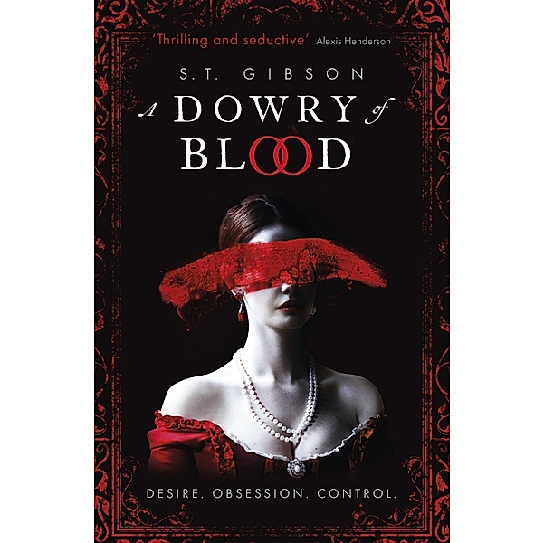 A Dowry of Blood, S. T. Gibson