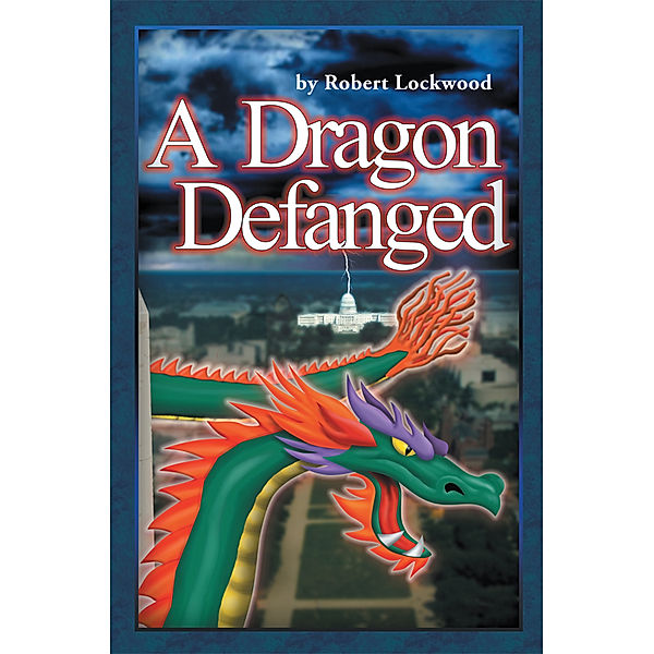 A Dragon Defanged, Robert Lockwood