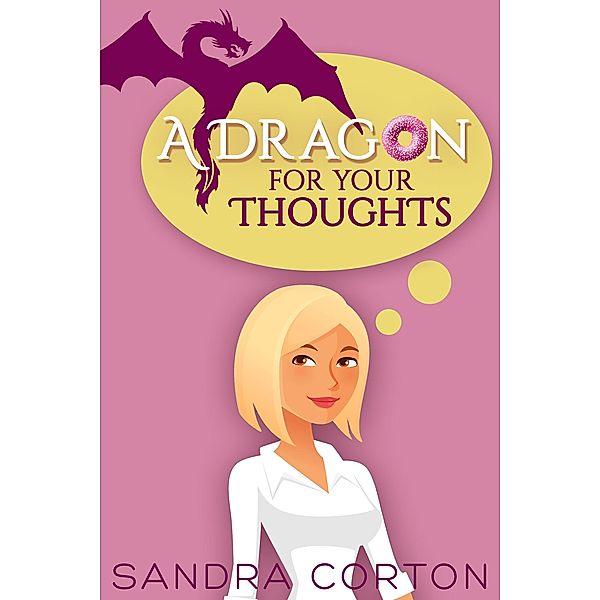 A Dragon For Your Thoughts, Sandra Corton