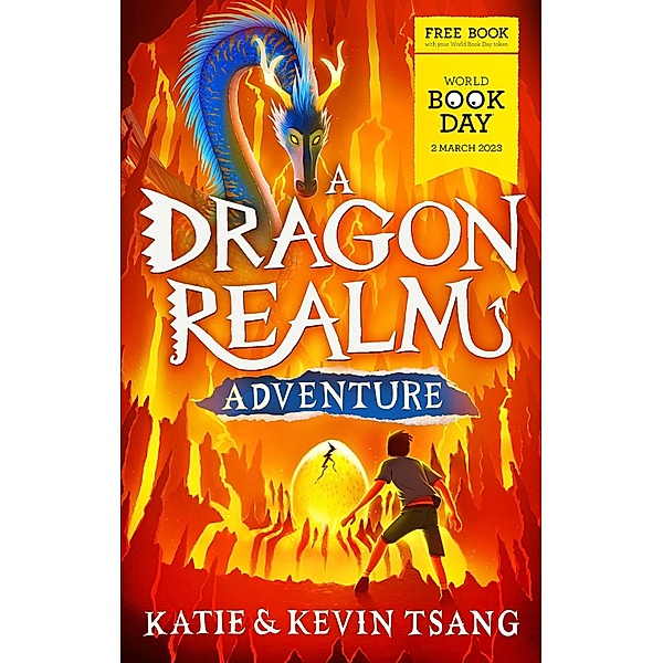 A Dragon Realm Adventure: World Book Day 2023 / Dragon Realm, Katie Tsang, Kevin Tsang
