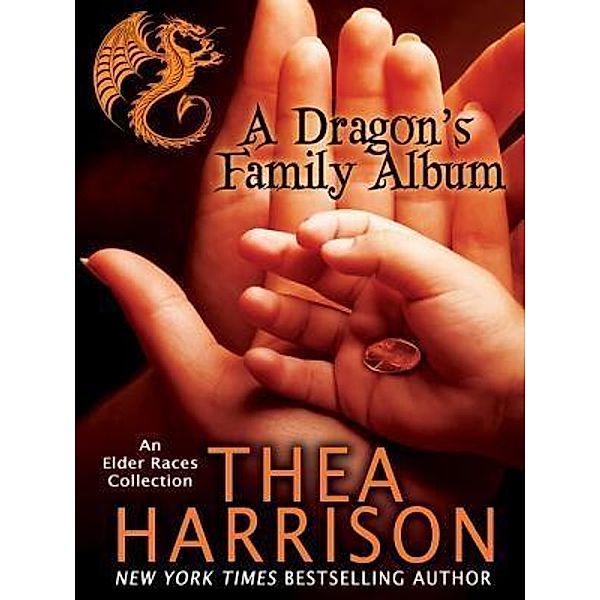 A Dragon's Family Album / Teddy Harrison LLC, Thea Harrison