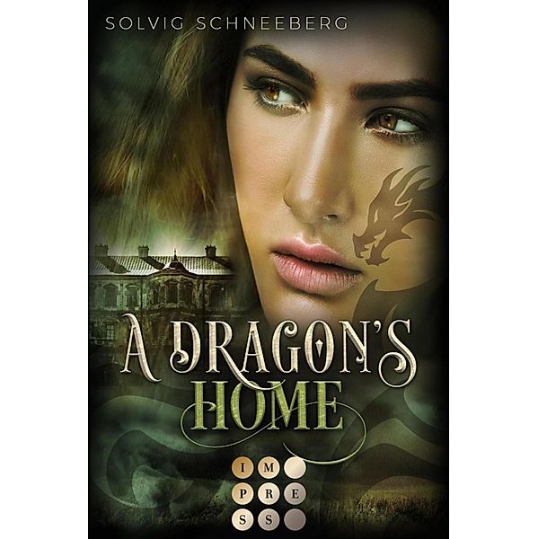 A Dragon's Home / The Dragon Chronicles Bd.4, Solvig Schneeberg