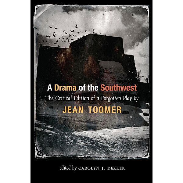 A Drama of the Southwest, Jean Toomer