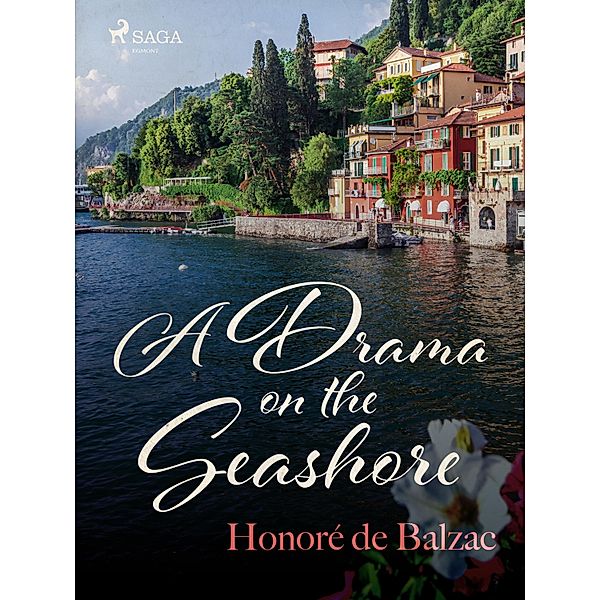 A Drama on the Seashore / The Human Comedy: Philosophical Studies, Honoré de Balzac