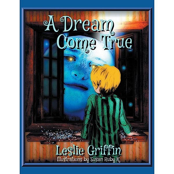 A Dream Come True, Leslie Griffin