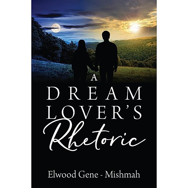 A Dream Lover's Rhetoric, Elwood Gene-Mishmah