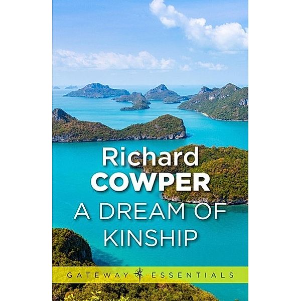 A Dream of Kinship / Gateway Essentials Bd.54, Richard Cowper
