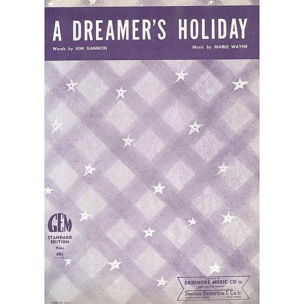 A Dreamer's Holliday, Mable Wayne, Kim Gannon