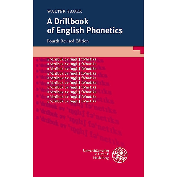 A Drillbook of English Phonetics, Walter Sauer