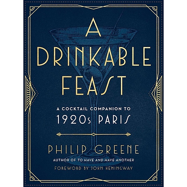 A Drinkable Feast, Philip Greene