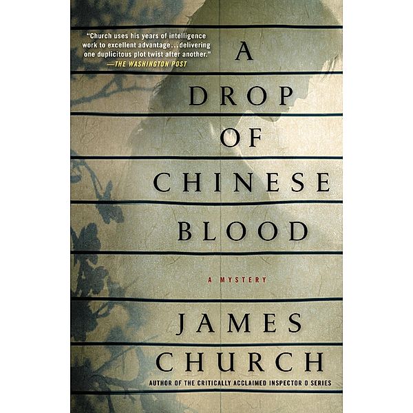 A Drop of Chinese Blood / Inspector O Novels Bd.5, James Church