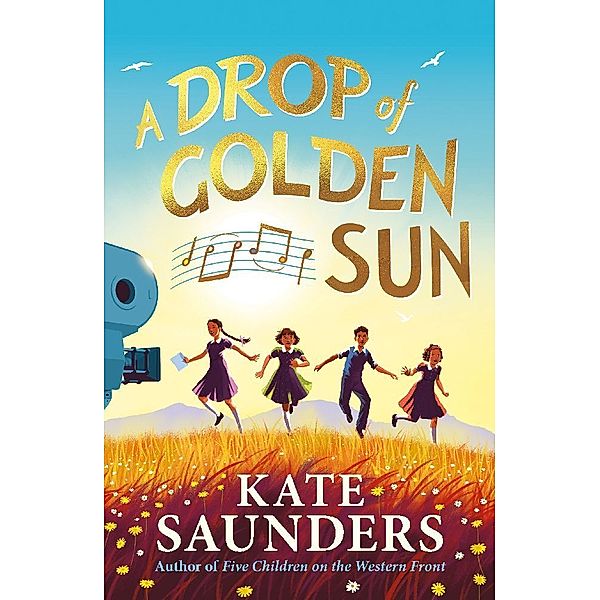 A Drop of Golden Sun, Kate Saunders