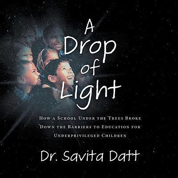 A Drop of Light, Savita Datt