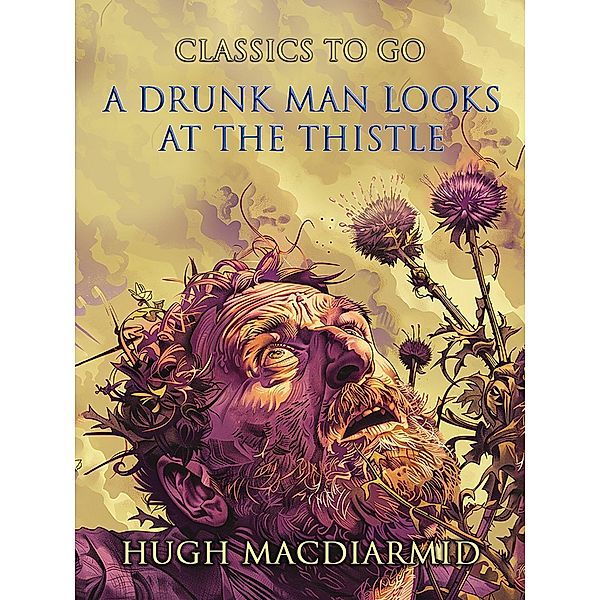 A Drunk Man Looks At The Thistle, Hugh Macdiarmid